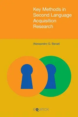 Méthodes clés dans la recherche sur l'acquisition d'une seconde langue - Key Methods in Second Language Acquisition Research