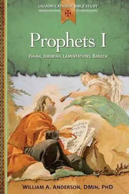 Prophètes I : Isaïe, Jérémie, Lamentations, Baruch - Prophets I: Isaiah, Jeremiah, Lamentations, Baruch