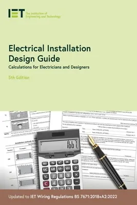 Guide de conception des installations électriques : Calculs pour les électriciens et les concepteurs - Electrical Installation Design Guide: Calculations for Electricians and Designers