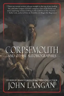 Corpsemouth et autres autobiographies - Corpsemouth and Other Autobiographies