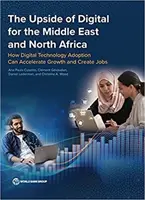 Les avantages du numérique pour le Moyen-Orient et l'Afrique du Nord - The Upside of Digital for the Middle East and North Africa