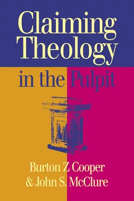 Revendiquer la théologie en chaire - Claiming Theology in the Pulpit