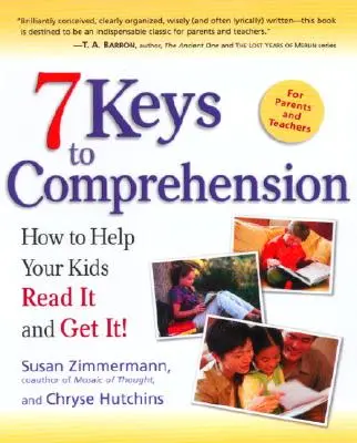 Les 7 clés de la compréhension : Comment aider vos enfants à lire et à comprendre ! - 7 Keys to Comprehension: How to Help Your Kids Read It and Get It!