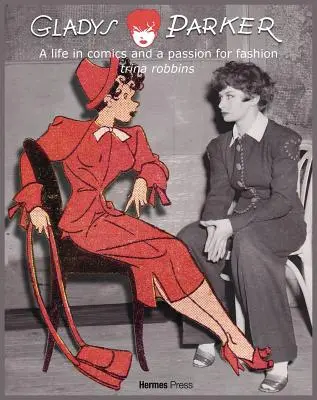 Gladys Parker : Une vie dans la bande dessinée, une passion pour la mode - Gladys Parker: A Life in Comics, a Passion for Fashion