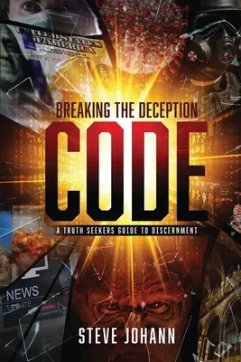 Briser le code de la tromperie - Breaking The Deception Code