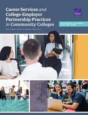 Les services d'orientation professionnelle et les pratiques de partenariat entre les collèges et les employeurs dans les Community Colleges : Collèges de Californie, de l'Ohio et du Texas - Career Services and College-Employer Partnership Practices in Community Colleges: Colleges in California, Ohio, and Texas