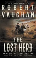 Le troupeau perdu : Un western classique - The Lost Herd: A Classic Western