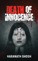 La mort de l'innocence - Un meurtre psychologique et mystérieux - Death of Innocence - A Psychological Murder Mystery
