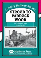 De Strood à Paddock Wood - Strood to Paddock Wood