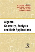 Algèbre, géométrie, analyse et leurs applications - Algebra, Geometry, Analysis and Their Applications