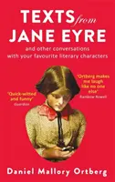 Textes de Jane Eyre - Et autres conversations avec vos personnages littéraires préférés - Texts from Jane Eyre - And other conversations with your favourite literary characters