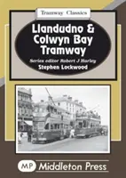 Les tramways de Llandudno et de Colwyn Bay - Llandudno and Colwyn Bay Tramways