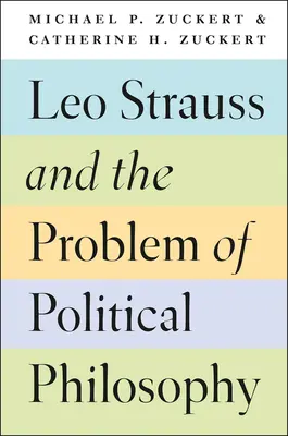 Leo Strauss et le problème de la philosophie politique - Leo Strauss and the Problem of Political Philosophy