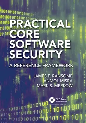 Sécurité pratique des logiciels de base : Un cadre de référence - Practical Core Software Security: A Reference Framework