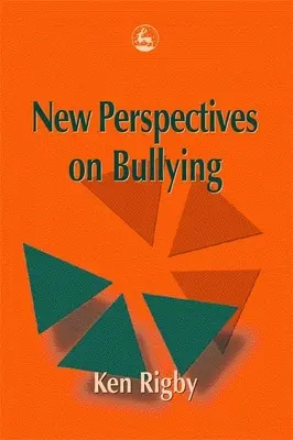 Nouvelles perspectives sur les brimades - New Perspectives on Bullying