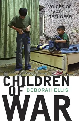 Children of War : Voices of Iraqi Refugees (Les enfants de la guerre : les voix des réfugiés irakiens) - Children of War: Voices of Iraqi Refugees