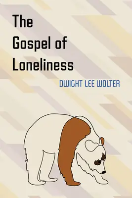 L'Évangile de la solitude - The Gospel of Loneliness