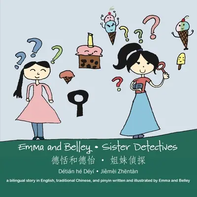 Les sœurs détectives : Une histoire bilingue en anglais et en chinois traditionnel - Sister Detectives: A Bilingual Story in English and Traditional Chinese