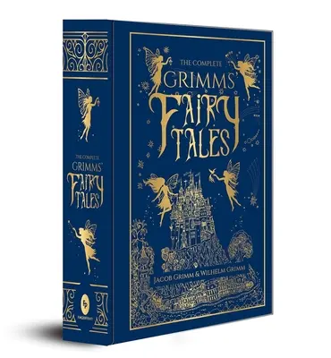 L'intégrale des contes de Grimms - The Complete Grimms' Fairy Tales