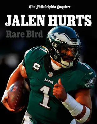 Jalen Hurts : L'oiseau rare - Jalen Hurts: Rare Bird