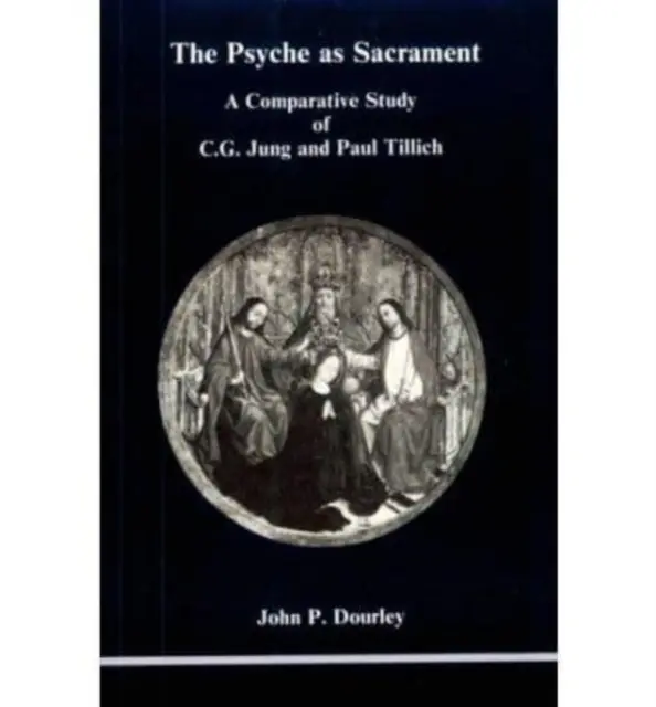 Psyché comme sacrement - Une étude comparative de C.G. Jung et de Paul Tillich - Psyche as Sacrament - A Comparative Study of C.G. Jung and Paul Tillich