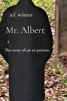 M. Albert : L'histoire d'un ancien. - Mr. Albert: The story of an ex-person.