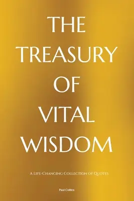 Le Trésor de la sagesse vitale - The Treasury of Vital Wisdom