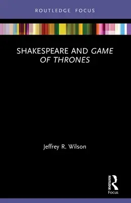 Shakespeare et Game of Thrones - Shakespeare and Game of Thrones
