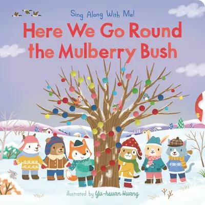Here We Go Round the Mulberry Bush : Chantez avec moi ! - Here We Go Round the Mulberry Bush: Sing Along with Me!