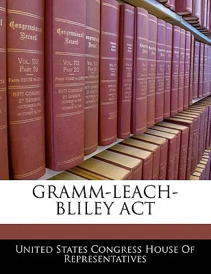 La loi Gramm-Leach-Bliley - Gramm-Leach-Bliley ACT