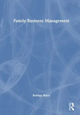 Gestion de l'entreprise familiale - Family Business Management