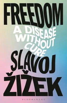 La liberté : Une maladie incurable - Freedom: A Disease Without Cure