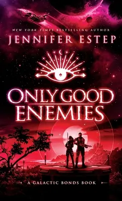 Seuls les bons ennemis - Only Good Enemies