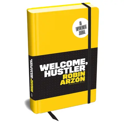 Bienvenue à l'arnaqueur : Un journal d'autonomisation - Welcome, Hustler: An Empowerment Journal