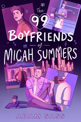 Les 99 petits amis de Micah Summers - The 99 Boyfriends of Micah Summers