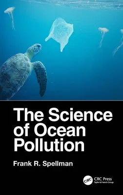 La science de la pollution des océans - The Science of Ocean Pollution