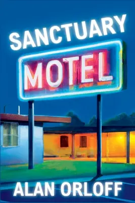 Sanctuary Motel : Un roman de Mess Hopkins - Sanctuary Motel: A Mess Hopkins Novel