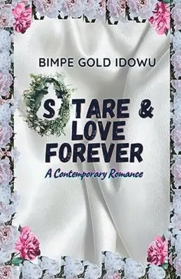 Regarder et aimer pour toujours : Une romance contemporaine - Stare and Love Forever: A Contemporary Romance