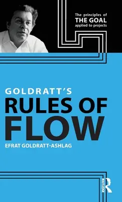 Les règles de flux de Goldratt - Goldratt's Rules of Flow