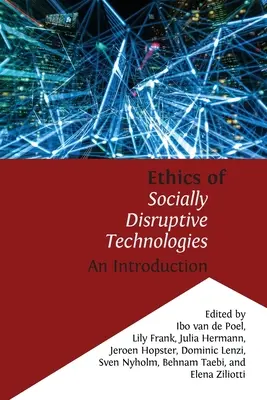 Éthique des technologies socialement perturbatrices : Introduction - Ethics of Socially Disruptive Technologies: An Introduction