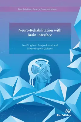 Réhabilitation neurologique avec interface cérébrale - Neuro-Rehabilitation with Brain Interface