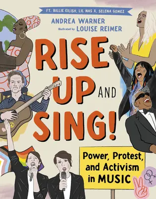 Rise Up and Sing ! Le pouvoir, la protestation et l'activisme dans la musique - Rise Up and Sing!: Power, Protest, and Activism in Music