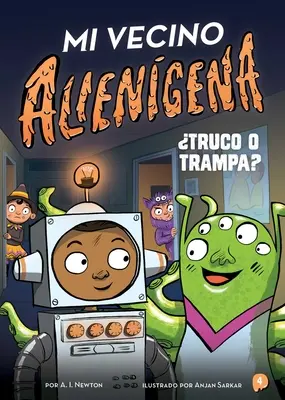 Mi Vecino Aliengena 4 : Truco O Trampa ? - Mi Vecino Aliengena 4: Truco O Trampa?