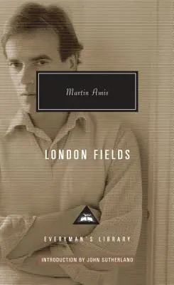 London Fields : Introduction de John Sutherland - London Fields: Introduction by John Sutherland