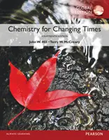 La chimie à l'ère du changement, édition mondiale - Chemistry for Changing Times, Global Edition