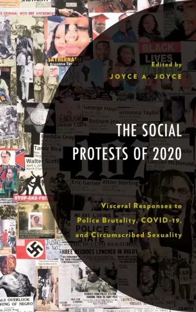 Les protestations sociales de 2020 : Réponses viscérales à la brutalité policière, au COVID-19 et à la sexualité circonscrite - The Social Protests of 2020: Visceral Responses to Police Brutality, COVID-19, and Circumscribed Sexuality