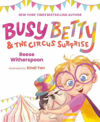 Busy Betty et le cirque surprise - Busy Betty & the Circus Surprise