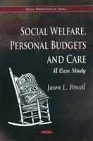 Protection sociale, budgets personnels et soins - une étude de cas - Social Welfare, Personal Budgets & Care - A Case Study