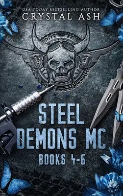 Steel Demons MC : Livres 4-6 - Steel Demons MC: Books 4-6