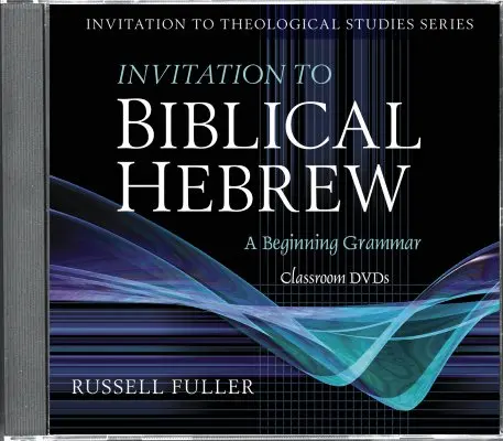 Invitation à l'hébreu biblique - Invitation to Biblical Hebrew